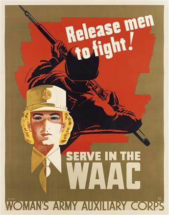 KARL MILROY (DATES UNKNOWN). RELEASE MEN TO FIGHT! / SERVE IN THE WAAC. Circa 1942. 41x32 inches, 106x82 cm. R & L Litho., Milwaukee.